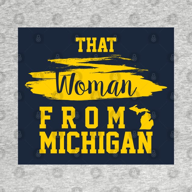 That Woman From Michigan, I Stand With That Woman From Michigan,  Gretchen Whitmer Governor. by VanTees